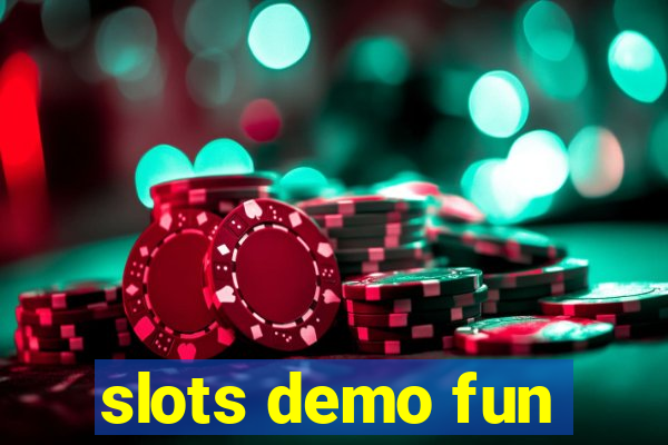 slots demo fun